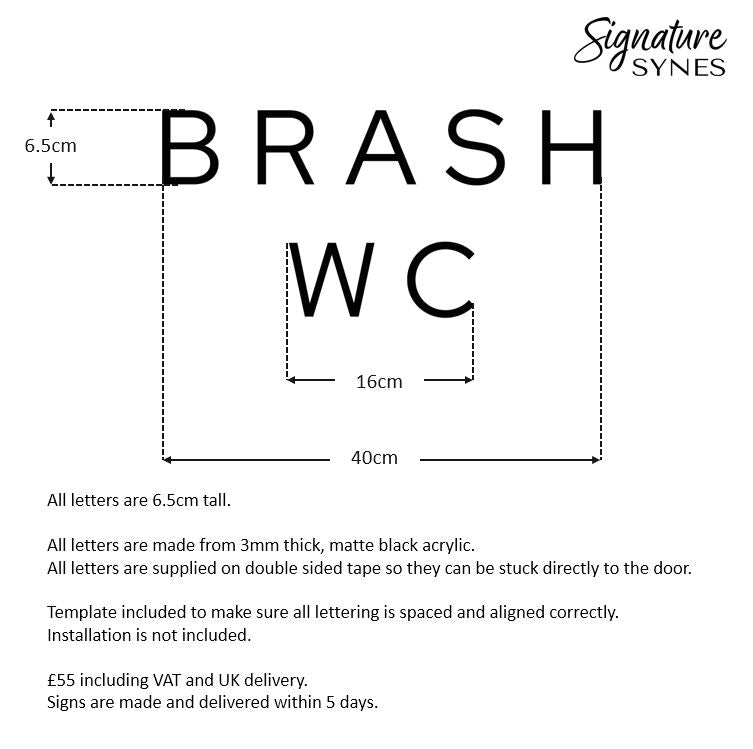 Custom Order - BRASH + WC - Matte black - 40cm wide - Double Sided Tape
