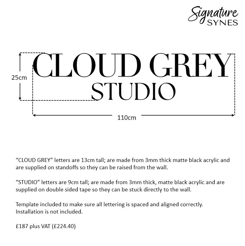 Custom Order - CLOUD GREY STUDIO - matte black - 110cm wide - Raised letters + Double Sided Tape