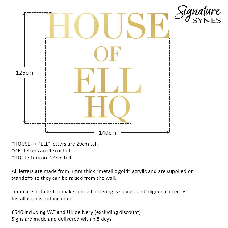 Custom Order - HOUSE OF ELL HQ - metallic gold - SIGN PACKAGE