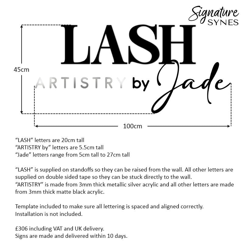 Custom Order - LASH ARTISTRY by Jade - matte black + metallic silver - 100cm wide - Standoffs + Double Sided Tape