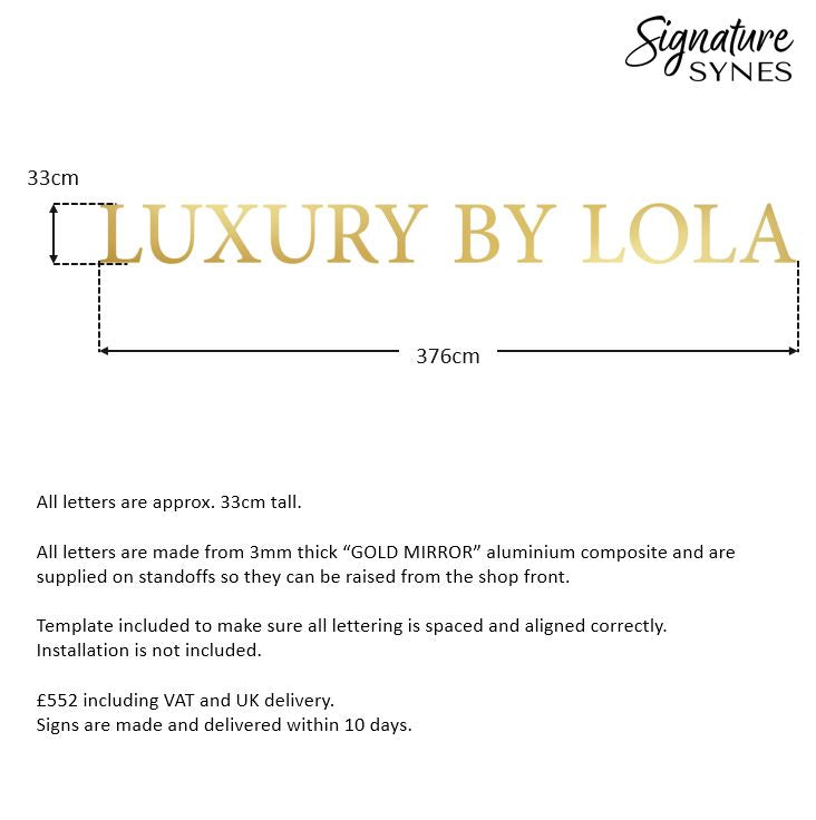 Custom Order - LUXURY BY LOLA - GOLD MIRROR aluminium composite - 376cm wide - RAISED LETTERS