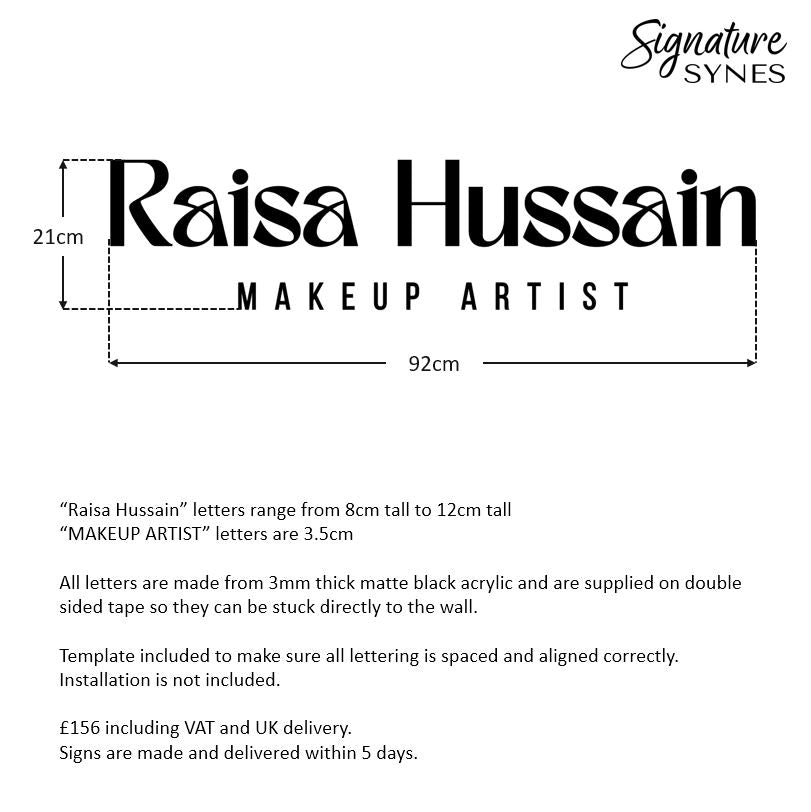 Custom Order - Raisa Hussain - matte black - 92cm wide - Double Sided Tape