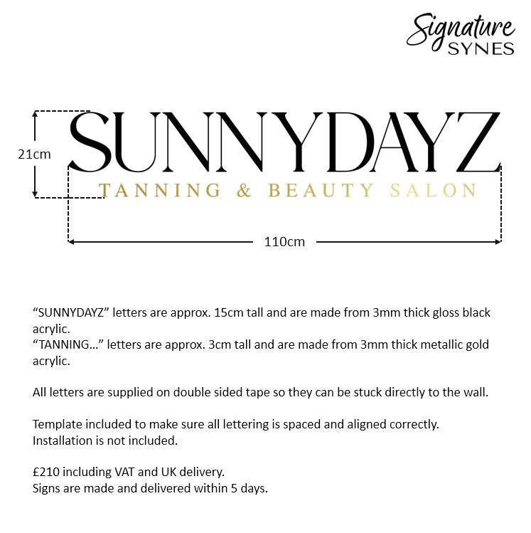 Custom Order - SUNNYDAYZ - gloss black and "METALLIC GOLD" - SIGN PACKAGE