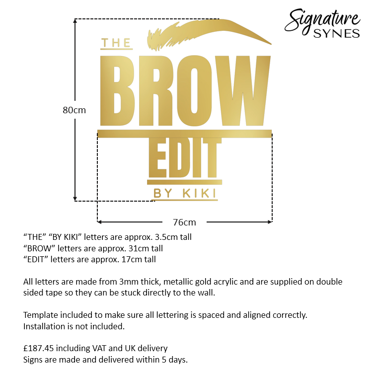 Custom Order - THE BROW EDIT BY KIKI - "metallic gold" - 80cm tall - Double Sided Tape