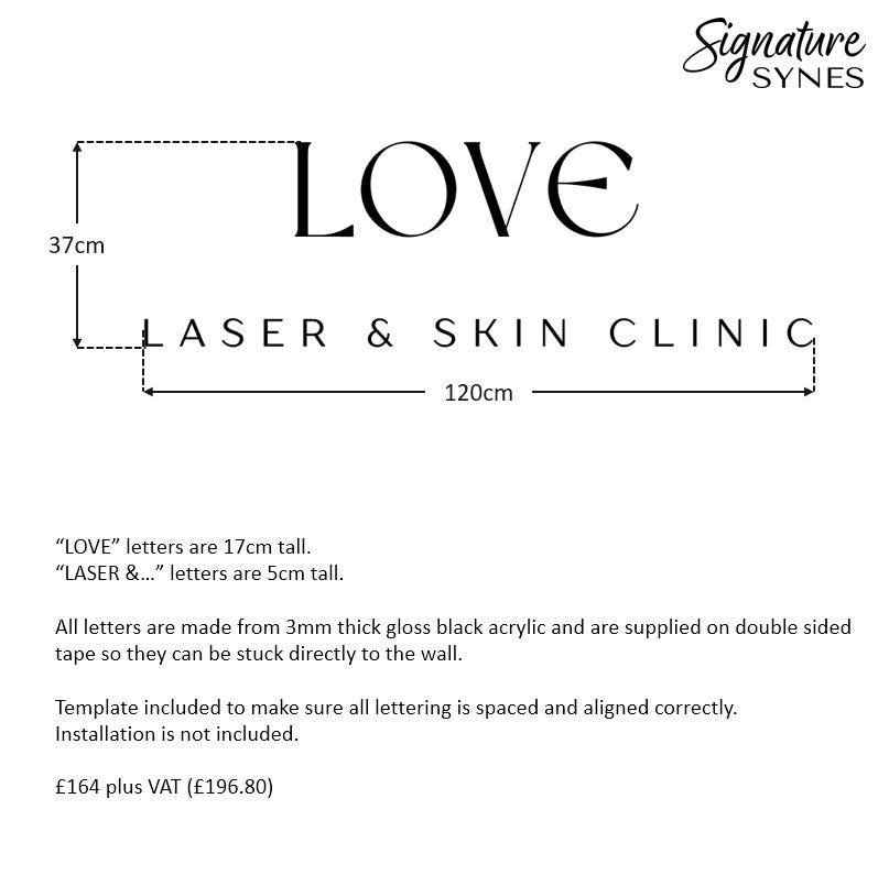 Custom Order - LOVE LASER & SKIN CLINIC - gloss black - 120cm wide - Double Sided Tape