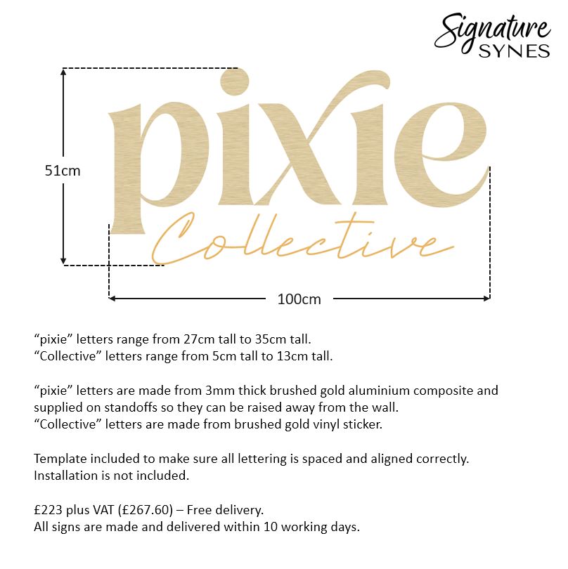 Custom Order - pixie - 100cm wide - brushed gold raised lettering + brushed gold vinyl