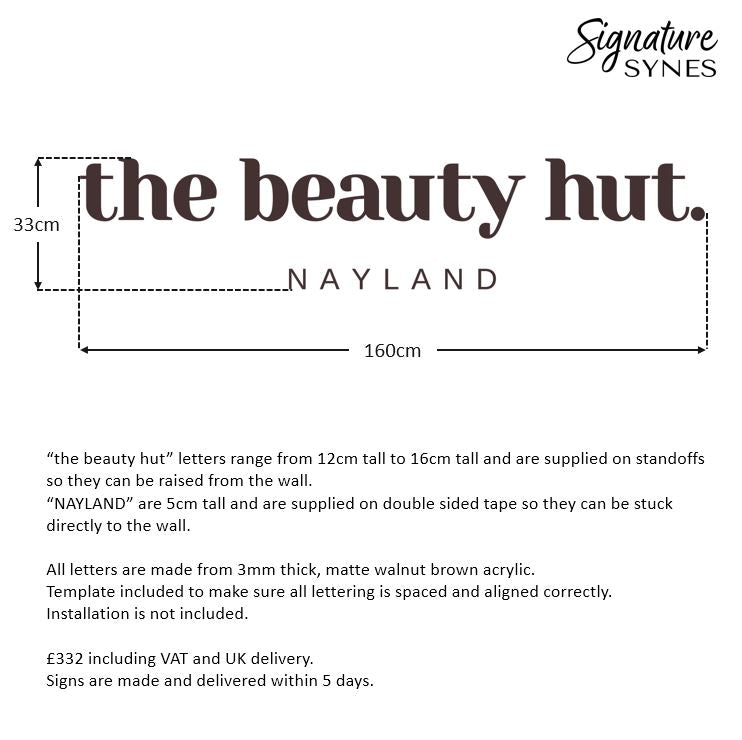 Custom Order - the beauty hut NAYLAND - matte walnut brown - SIGN PACKAGE